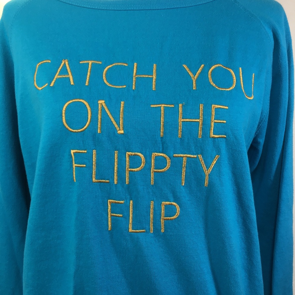 Catch You On The Flippty Flip Blue Sweatshirt - Picture 2 of 6